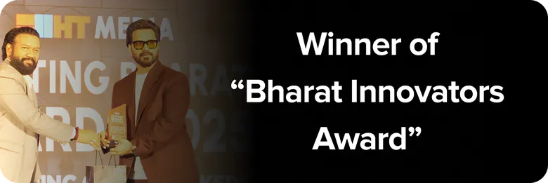 Winner of Bharat Innovators Award